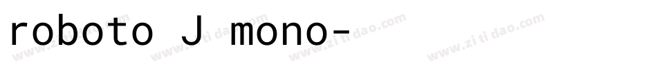 roboto J mono字体转换